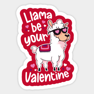 Llama Be Your Valentine | Funny Llama Animal Sticker